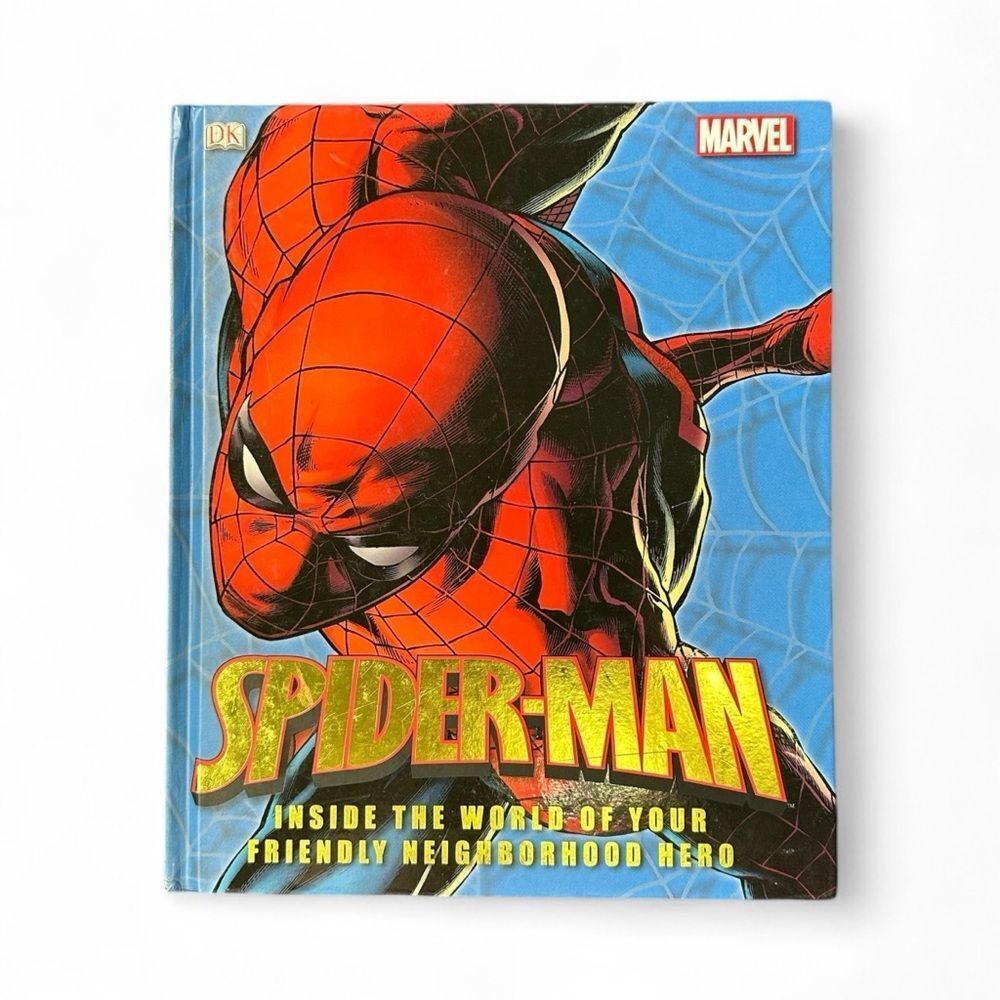 Spider-Man Inside the World of Your Friendly Neighborhood Hero DK HC MCU